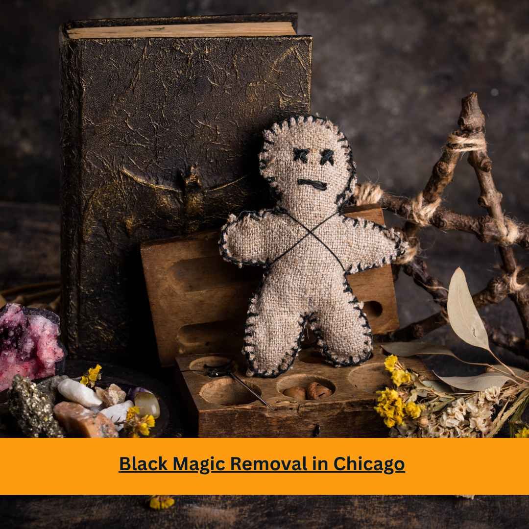 Black Magic Removal in Chicago